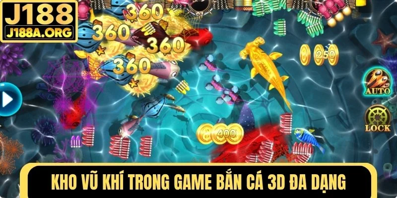 Kho vũ khí trong Bắn Cá 3D