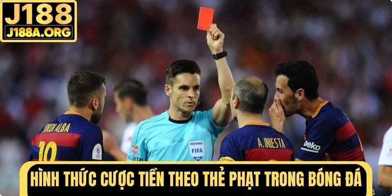 Hình thức cược tiền theo thẻ phạt