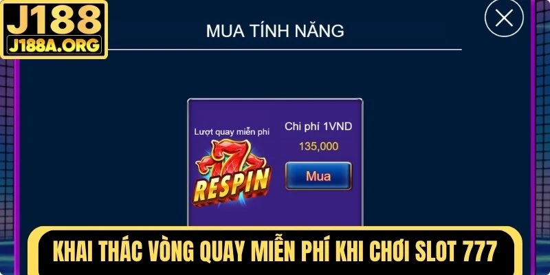 Khai thác vòng quay miễn phí