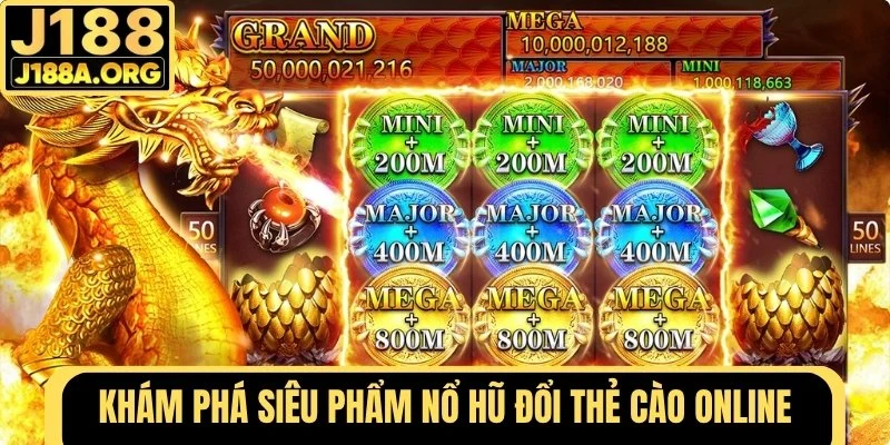 Khám phá siêu phẩm Nổ Hũ Đổi Thẻ Cào