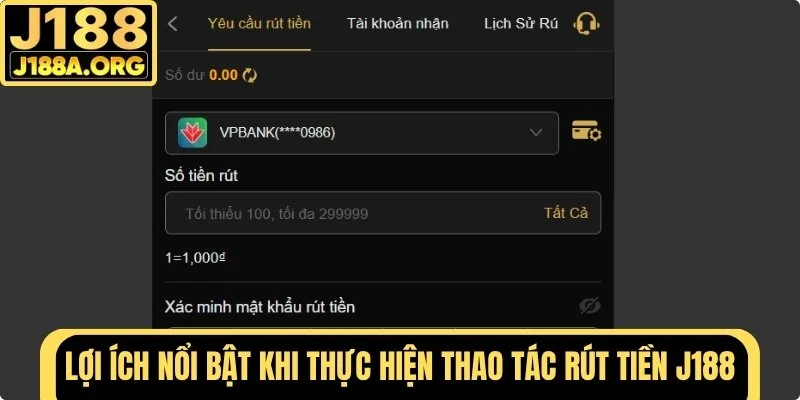 Lợi ích nổi bật khi thực hiện rút tiền J188