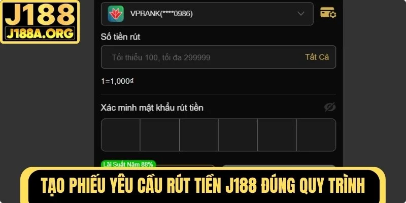 Tạo yêu cầu rút tiền J188