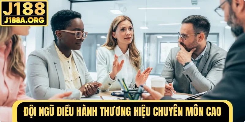 Đội ngũ điều hành chuyên môn cao